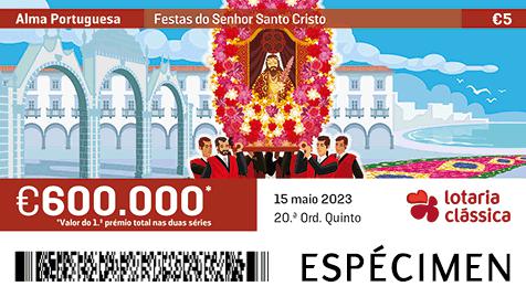 Fração Lotaria Clássica 20.ª - Alma Portuguesa: Festas do Senhor Santo Cristo