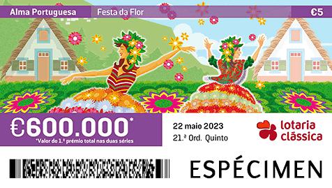 Fração Lotaria Clássica 21.ª - Alma Portuguesa: Festa da Flor