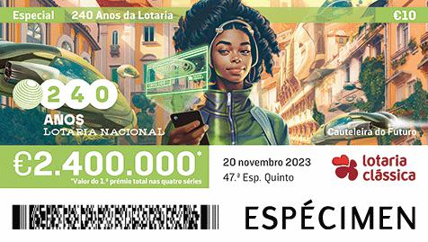 Fração Lotaria Clássica 47.ª - 240 Anos da Lotaria: Cauteleira do Futuro