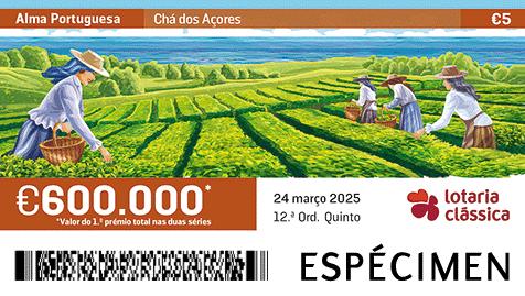 Fração Lotaria Clássica 12.ª - Alma Portuguesa: Chá dos Açores